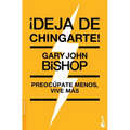 ¡Deja de Chingarte! / Unf* Ck Yourself! - Paperback