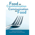 Food as Communication- Communication as Food - Paperback