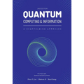 Quantum Computing and Information: A Scaffolding Approach (2e) - Paperback