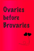 Ovaries before brovaries: Best Gift or friends, Funny Gifts for Women, Valentines, Galentines Day Gifts for Her, Wife, BFF: Friendship, Birthday - Paperback