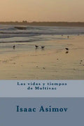Las vidas y tiempos de Multivac - Paperback