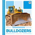 Bulldozers - Library Binding