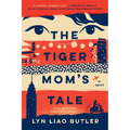 The Tiger Mom's Tale - Paperback