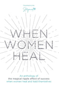 When Women Heal - Hardcover
