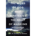The Word of God That Penetrates the Heart of Mankind: New Improvement - Paperback