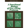 A Functional Biology of Free-Living Protozoa - Paperback