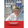 Unbroken Will: The Extraordinary Courage of an Ordinary Man The Story of Nazi Concentration Camp Survivor Leopold Engleitner, born 19 - Hardcover