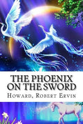 The Phoenix on the Sword: Conan the Barbarian #1 - Paperback