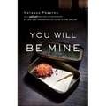 You Will Be Mine - Hardcover
