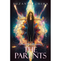 The Parents: Breaking generational cycles, belief systems and the lies about who you truly are. - Paperback