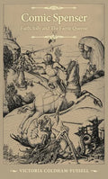 Comic Spenser: Faith, Folly, and the Faerie Queene - Paperback