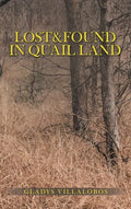 Lost&Found in Quail Land - Hardcover
