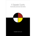A Separate Country: Postcoloniality and American Indian Nations - Paperback