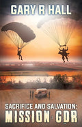 Sacrifice and Salvation: Mission GDR - Paperback