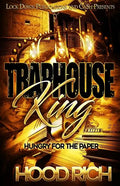 Traphouse King: Hungry for the Paper - Paperback