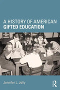 A History of American Gifted Education - Paperback