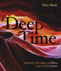 Deep Time: A Journey Through 4.5 Billion Years of Our Planet - Hardcover