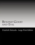 Beyond Good and Evil: Large Print - Paperback