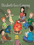 Elizabeth Goes Camping - Hardcover