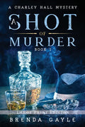 A Shot of Murder: Large Print - Paperback