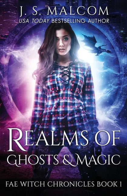 Realms of Ghosts and Magic: Fae Witch Chronicles Book 1 - Paperback