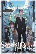 Sasaki and Peeps, Vol. 1 (Light Novel): That Time I Got Dragged Into a Psychic Battle in Modern Times While Trying to Enjoy a Relaxing Life in Another - Paperback