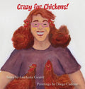 Crazy for Chickens - Hardcover