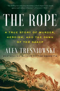 The Rope: A True Story of Murder, Heroism, and the Dawn of the NAACP - Hardcover