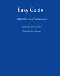 Easy Guide: N10-006 CompTIA Network+: Questions and Answers - Paperback