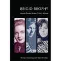 Brigid Brophy: Avant-Garde Writer, Critic, Activist - Paperback