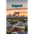 Impact Our City - Hardcover