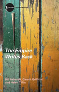 The Empire Writes Back: Theory and Practice in Post-Colonial Literatures - Paperback