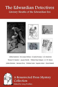 The Edwardian Detectives: Literary Sleuths of the Edwardian Era - Paperback