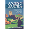 Lochs and Legends: A Scotsman's Guide to the Heart of Scotland - Hardcover
