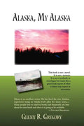 Alaska, My Alaska - Paperback