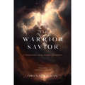 The Warrior Savior: A Theology of the Work of Christ - Hardcover
