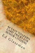 44 Easy-To-Learn Card Tricks For Senior Citizens: Family Magic-5 - Paperback