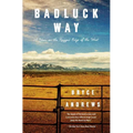 Badluck Way: A Year on the Ragged Edge of the West - Paperback