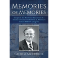 Memories of Memories: Essays on the Bicultural Education of a Second Generation Member of America's Italian Hebrew Diaspora - Paperback