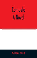 Consuelo. A novel - Paperback