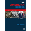The American School: From the Puritans to the Trump Era - Paperback