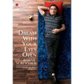 Dream with Your Eyes Open: An Entrepreneurial Journey - Hardcover