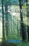 Letting Go: Release Your Suffering - Paperback