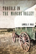 Trouble in the Mancos Valley - Paperback