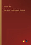 The English Colonization of America - Paperback