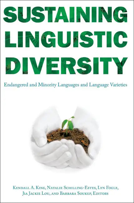 Sustaining Linguistic Diversity: Endangered and Minority Languages and Language Varieties - Paperback