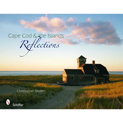 Cape Cod & the Islands Reflections - Hardcover