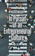 In Pursuit of an Entrepreneurial Culture - Paperback