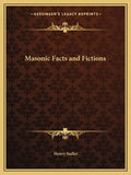 Masonic Facts and Fictions - Paperback