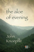 The Aloe of Evening - Paperback